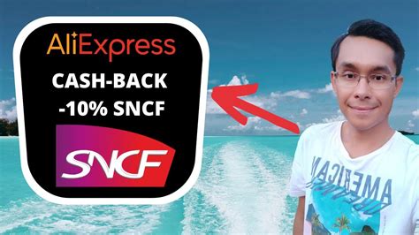 cashback aliexpress dropshipping hack pour avoir  de cashback sur vos billets sncf youtube