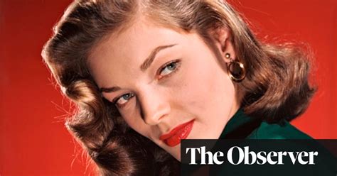 why no future hollywood star could ever match lauren bacall s allure