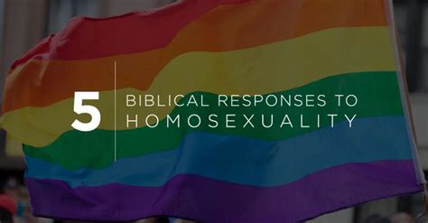 5 Biblical Responses To Homosexuality