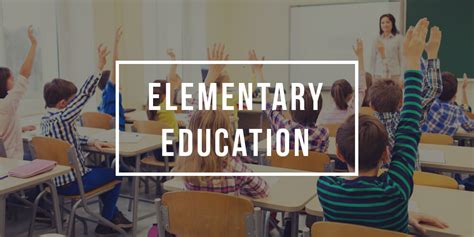 major  elementary education elementary education degree programs
