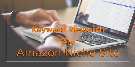 Ultimate Keyword Research Guide For Amazon Niche Site Marketever