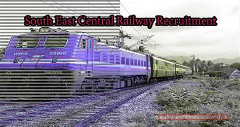 south east central railway recruitment  shortly important details