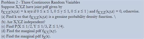 Solved Problem 2 Three Continuous Random Variables Suppose