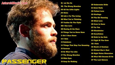 Passenger Greatest Hits Full Album Top 30 Biggest Best Songs Of