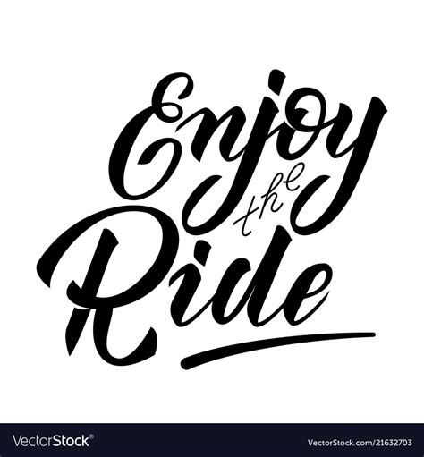 hand lettering enjoy  ride quotes motivation vector image
