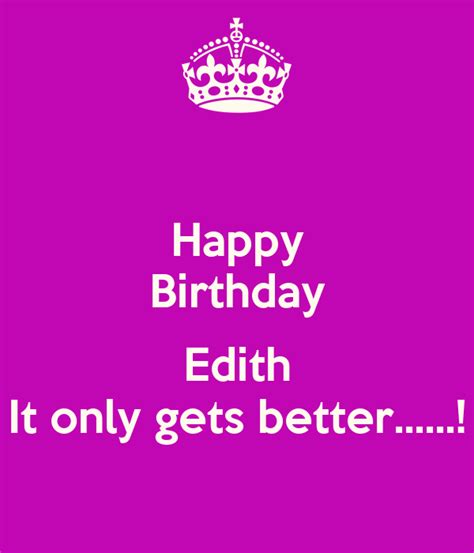happy birthday edith     poster pppppk  calm  matic
