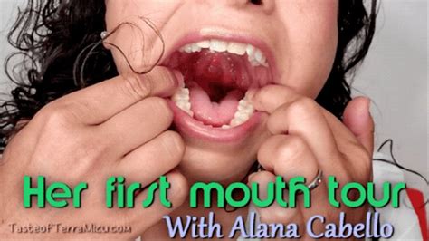 Her First Mouth Tour Alana Cabello Hd 720 Mp4 Taste Of Terramizu