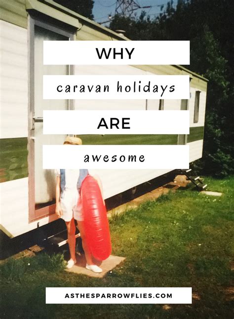 Why Ill Always Be A Caravan Girl At Heart Caravan Holiday Travel