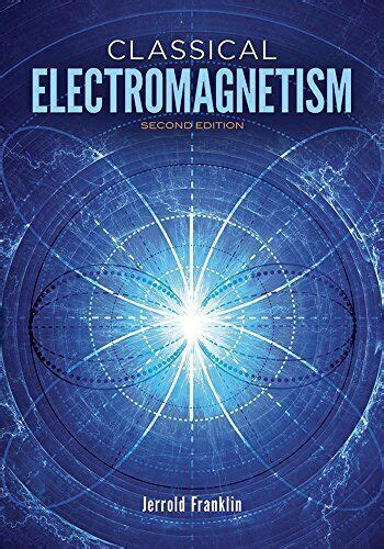 New Classical Electromagnetism Second Edition Dover Books On