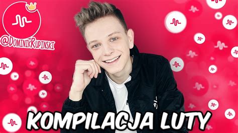 kompilacja musical ly luty dominik rupiński youtube