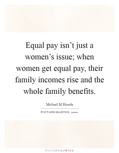 Equal Pay Isn T Just A Women S Issue When Women Get Equal Pay