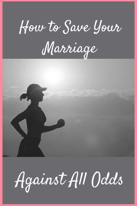 saving your marriage against all worldly odds with god