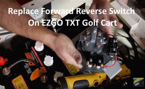 replace  reverse switch  ezgo txt golf cart repair