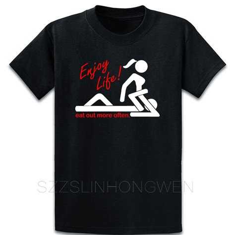 enjoy life eat out more often sex t shirt tee shirt custom basic spring
