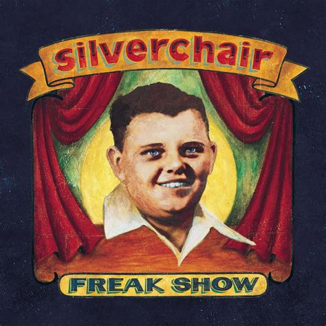 Silverchair ‘freak Show’