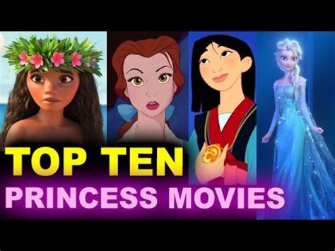top ten disney princess movies youtube