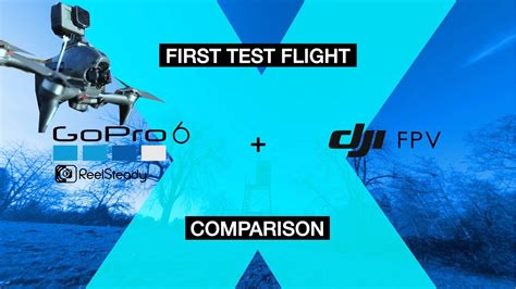 dji fpv drone  gopro hero  reelsteady  test flight comparison youtube