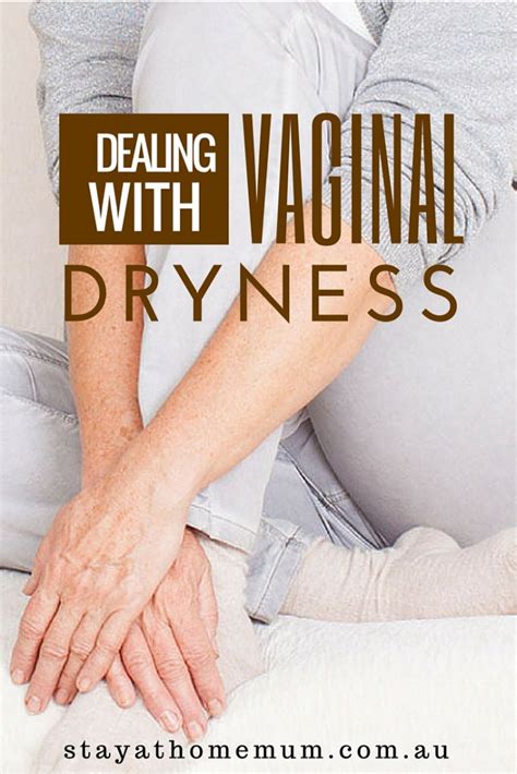 Dealing With Vaginal Dryness Stay At Home Mum