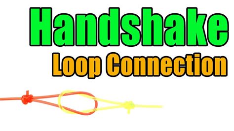 leader  fly  handshake loop knot directions fly fishing knots youtube