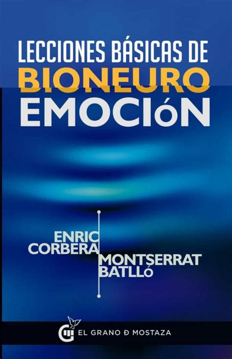 Lecciones Basicas De Bioneuroemocion De Enric Corbera Casa Del Libro