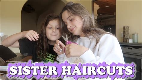 Sister Haircuts Wk 431 Bratayley Youtube