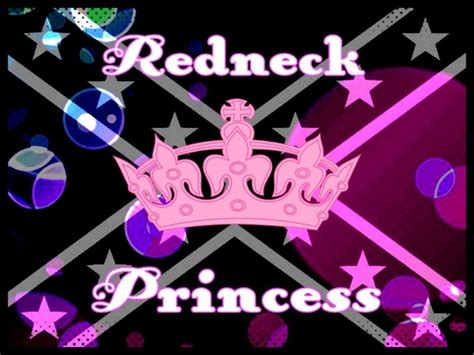 Redneck Princess Southern Pride Pinterest