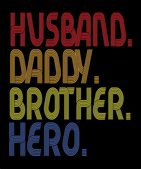 husband daddy brother hero digital art by steven zimmer fine art america