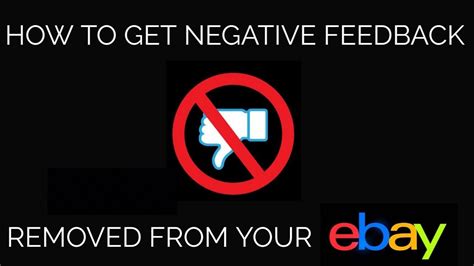 negative feedback removed   ebay account youtube