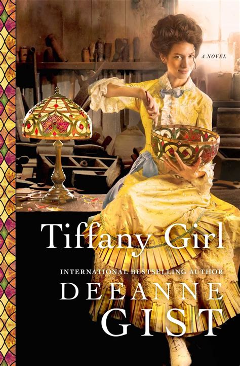 Tiffany Girl By Deeanne Gist ~ Historical Fiction Review