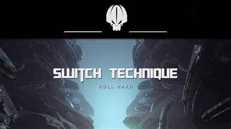 switch technique roll hard youtube