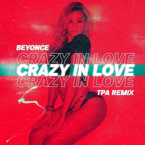 Beyoncé Ft Jay Z Crazy In Love Tpa Remix [columbia]