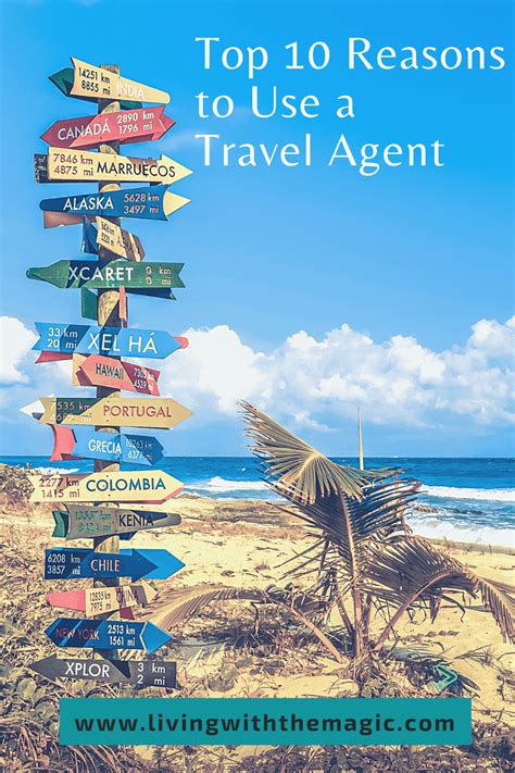 top  reasons    travel agent living   magic