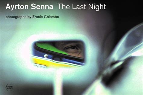Recommended Reading Ayrton Senna The Last Night Hemmings