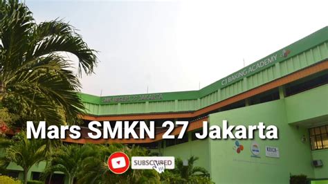 Mars Smk Negeri 27 Jakarta Youtube