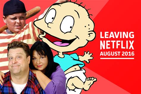 netflix s expiring shows and movies a complete list of what s leaving on august 1 decider