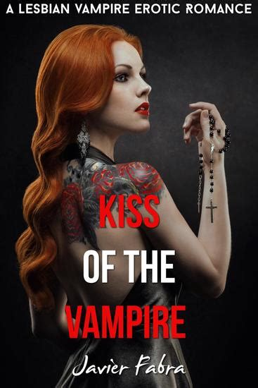 Kiss Of The Vampire Lesbian Paranormal Vampire Romance Read Book Online