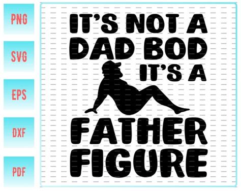 dad bod   father figure svg png funny fathers day