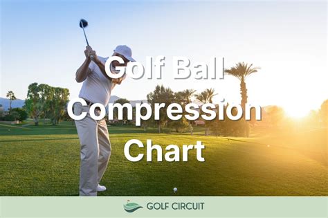 golf ball compression guide read  chart golf circuit