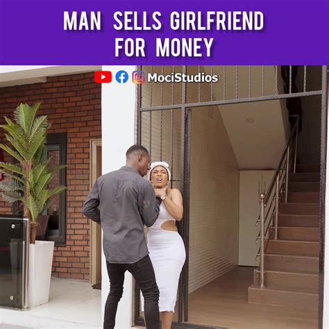 Man Sells Girlfriend For Money Man Money Man Sells Girlfriend For