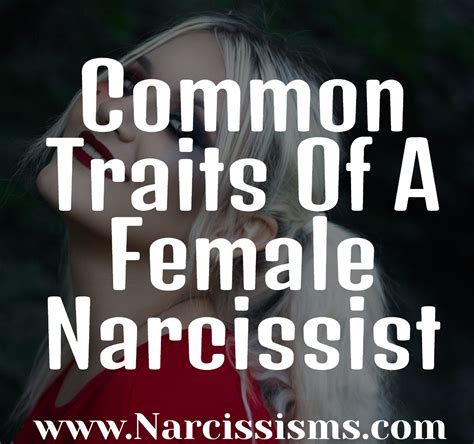 common traits of a female narcissist narcissisms