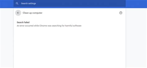 fix search failed  error occurred  chrome  searching  harmful software ltech