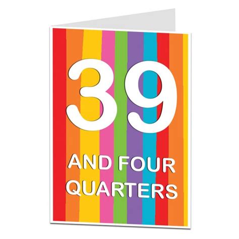Funny 40th Birthday Card 39 And Four Quarters Limalima