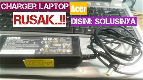 bongkar charger laptop asus gudang materi