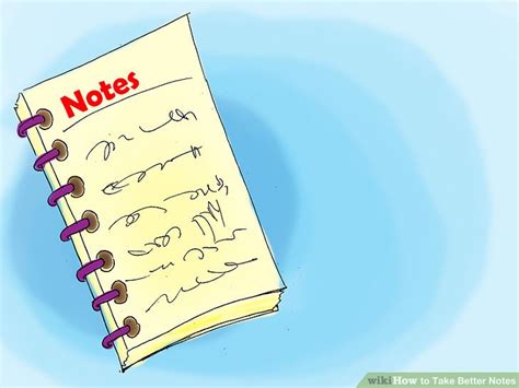 how to take better notes 14 steps with pictures wikihow