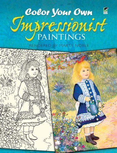 color   impressionist paintings dover art coloring book