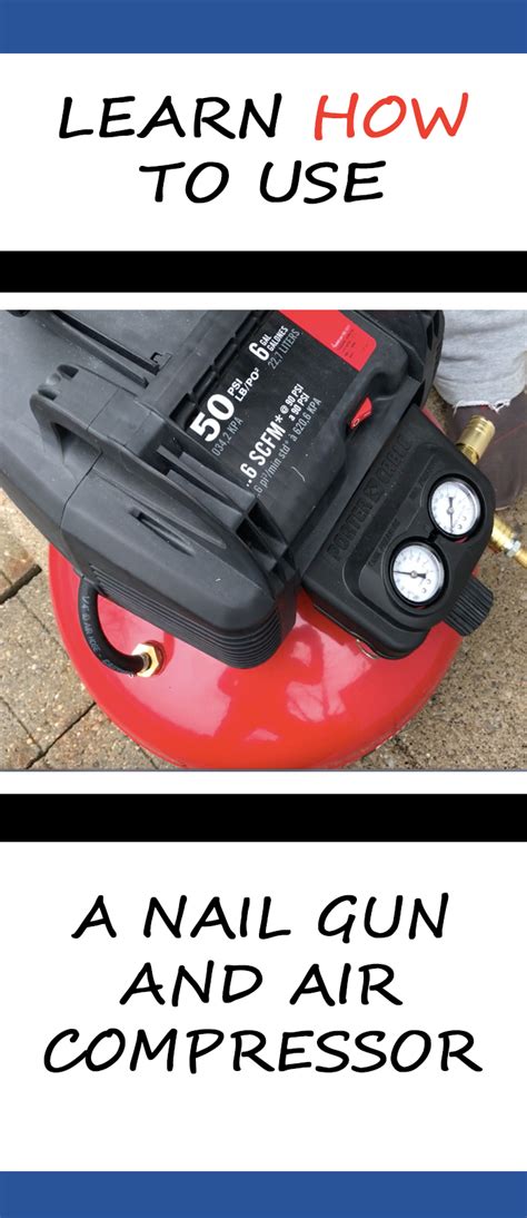 How To Use A Porter Cable Air Compressor And Nail Gun