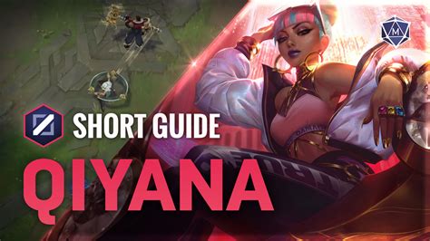 qiyana expert video guide    challengers  patch