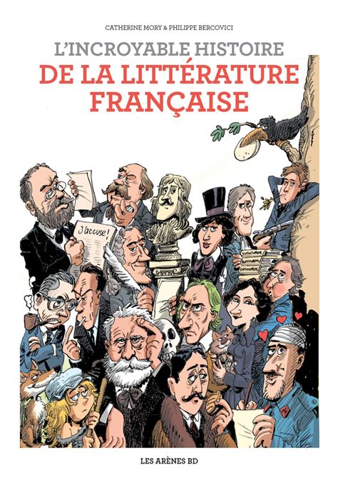 lincroyable histoire de la litterature francaise lincroyable