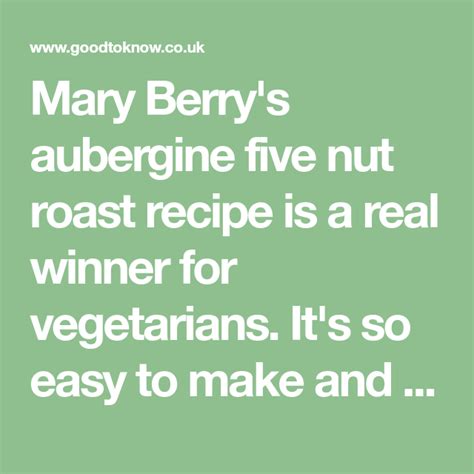 mary berry s nut roast recipe mary berry