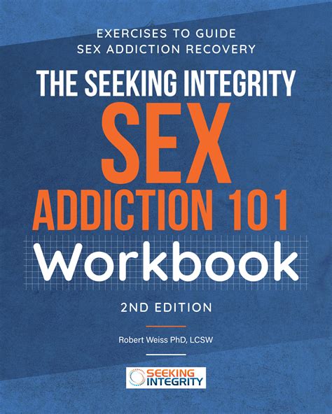 men s sex addiction 101 workgroup part 1 seeking integrity